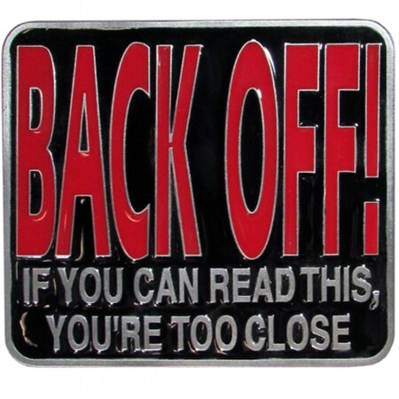 Siskiyousports Back Off Youre Too Close Class III Hitch Cover STH252B4